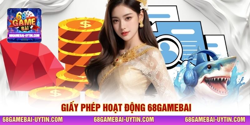 Giấy phép hoạt động 68GAMEBAI