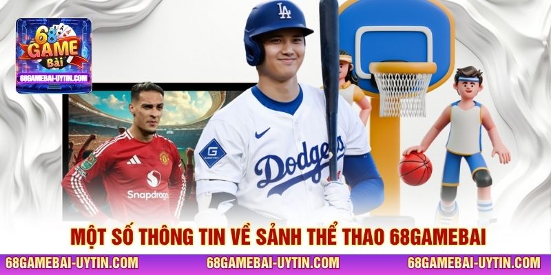 Một số thông tin về sảnh thể thao 68GAMEBAI