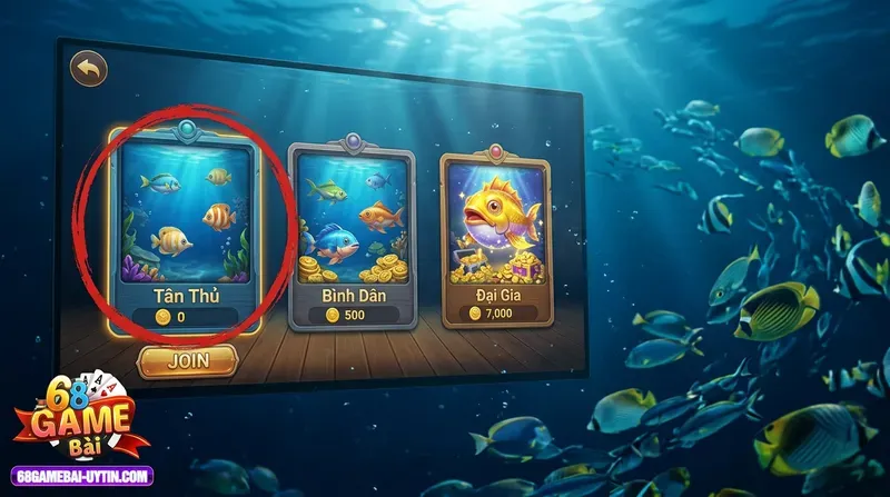 Làm quen sảnh bắn cá của **68 game bài**: Cách chọn phòng