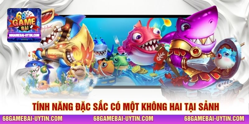 Tính năng đặc sắc có một không hai tại sảnh